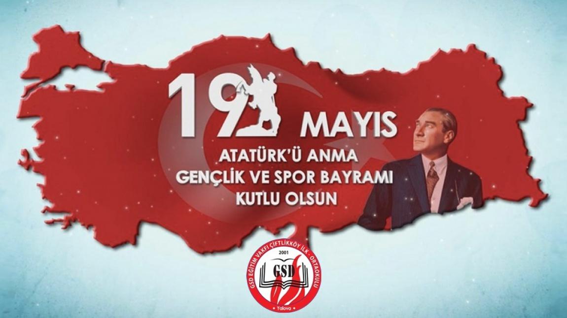 19 Mayıs Atatürk' ü Anma Gençlik ve Spor Bayramı Kutlu Olsun